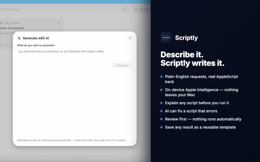 Scriptly AI: describe an automation in plain English and it writes the AppleScript, with an Explain step before you run anything